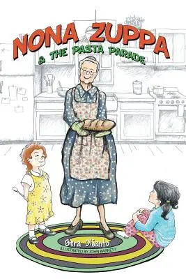 Nona Zuppa e la sfilata della pasta - Nona Zuppa & the Pasta Parade
