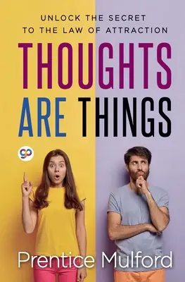 I pensieri sono cose - Thoughts are Things