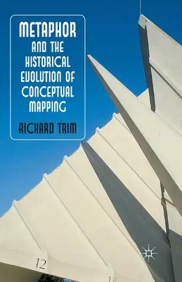 La metafora e l'evoluzione storica della mappatura concettuale - Metaphor and the Historical Evolution of Conceptual Mapping