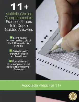 Comprensione a scelta multipla 11+: Documenti pratici e risposte guidate approfondite: Esami di inglese CEM, GL e scuole indipendenti 11 Plus - 11+ Multiple-Choice Comprehension: Practice Papers and In-Depth Guided Answers: CEM, GL and Independent School 11 Plus English Exams