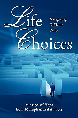 Scelte di vita: Navigare in percorsi difficili - Life Choices: Navigating Difficult Paths