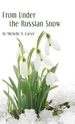 Da sotto la neve russa - From Under the Russian Snow