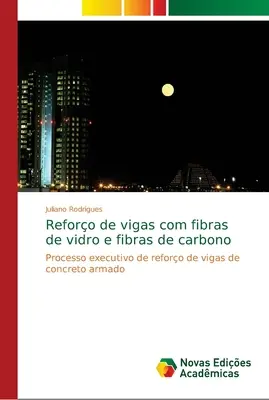 Rifacimento di vigne con fibre di vidro e fibre di carbonio - Reforo de vigas com fibras de vidro e fibras de carbono