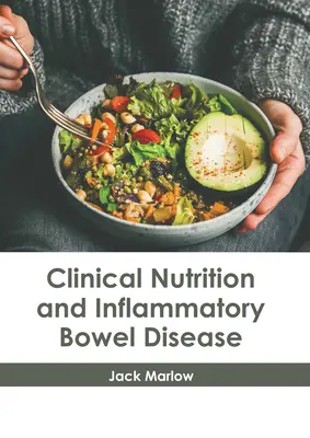 Nutrizione clinica e malattie infiammatorie intestinali - Clinical Nutrition and Inflammatory Bowel Disease