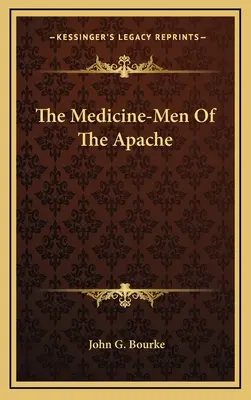 Gli uomini-medicina degli Apache - The Medicine-Men Of The Apache