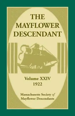 Il discendente del Mayflower, volume 24, 1922 - The Mayflower Descendant, Volume 24, 1922