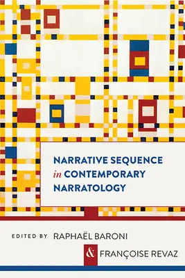 La sequenza narrativa nella narratologia contemporanea - Narrative Sequence in Contemporary Narratology