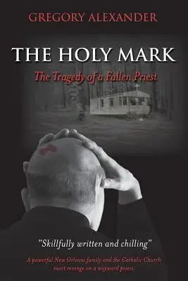 Il Sacro Marchio: la tragedia di un sacerdote caduto - The Holy Mark: The Tragedy of a Fallen Priest