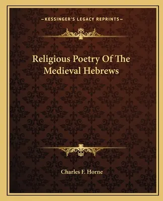 Poesia religiosa degli ebrei medievali - Religious Poetry Of The Medieval Hebrews