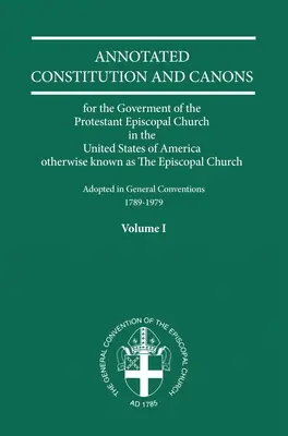 Costituzioni e Canoni Annotati Volume 1 - Annotated Constitutions and Canons Volume 1