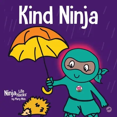 Kind Ninja: un libro per bambini sulla gentilezza - Kind Ninja: A Children's Book About Kindness