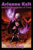 Arianna Kelt e i rinnegati del tempo (Signature Edition, Wizards of Skyhall Book 2) - Arianna Kelt and the Renegades of Time (Signature Edition, Wizards of Skyhall Book 2)