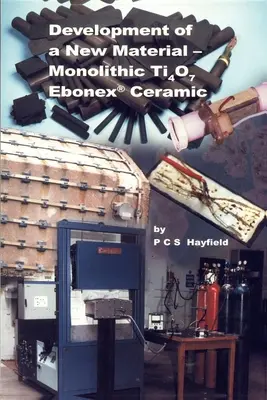 Sviluppo di un nuovo materiale: ceramica monolitica Ti4o7 Ebonex - Development of a New Material: Monolithic Ti4o7 Ebonex Ceramic