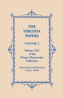 I documenti della Virginia, volume 2, volume 2zz della collezione di manoscritti Draper - The Virginia Papers, Volume 2, Volume 2zz of the Draper Manuscript Collection