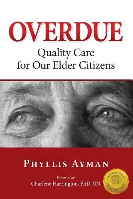 In ritardo: Assistenza di qualità per i nostri cittadini anziani - Overdue: Quality Care for Our Elder Citizens
