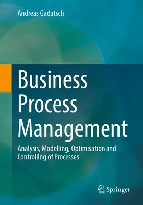 Gestione dei processi aziendali: Analisi, modellazione, ottimizzazione e controllo dei processi - Business Process Management: Analysis, Modelling, Optimisation and Controlling of Processes