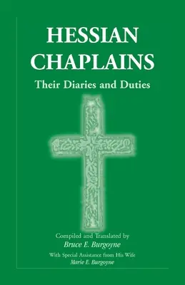 Cappellani d'Assia: I loro diari e i loro compiti - Hessian Chaplains: Their Diaries and Duties