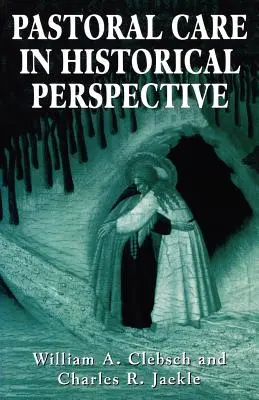 La pastorale in prospettiva storica - Pastoral Care in Historical Perspective