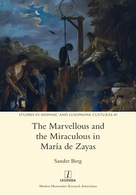 Il meraviglioso e il miracoloso in Mara de Zayas - The Marvellous and the Miraculous in Mara de Zayas