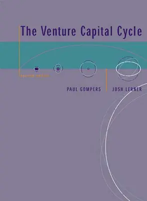 Il ciclo del capitale di rischio, seconda edizione - The Venture Capital Cycle, second edition