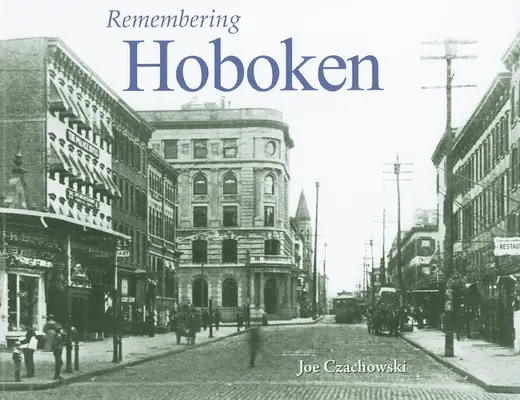 Ricordando Hoboken - Remembering Hoboken