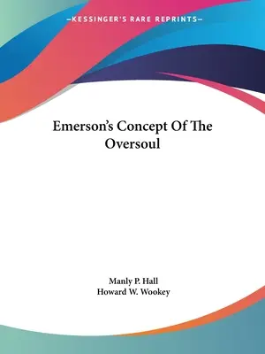 Il concetto di Emerson sull'anima superiore - Emerson's Concept Of The Oversoul