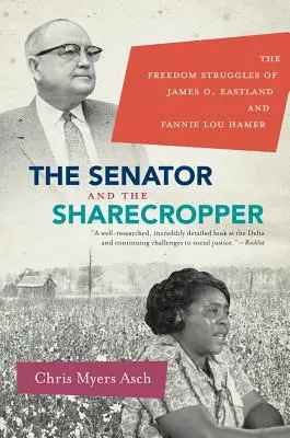 Il senatore e il mezzadro: Le lotte per la libertà di James O. Eastland e Fannie Lou Hamer - The Senator and the Sharecropper: The Freedom Struggles of James O. Eastland and Fannie Lou Hamer