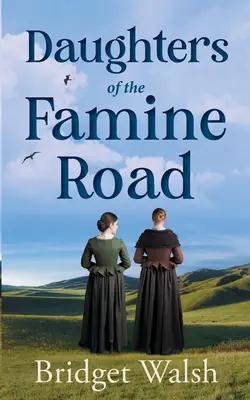 Figlie della strada della fame - Daughters of the Famine Road