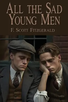 Tutti i giovani tristi - All the Sad Young Men