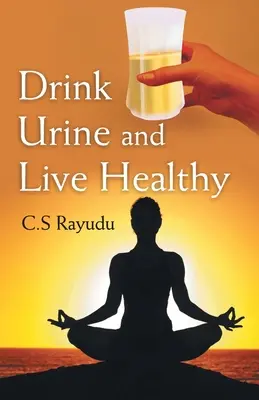 Bevi urina e vivi sano - Drink Urine and Live Healthy