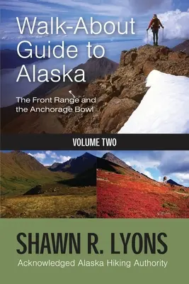 Guida all'Alaska 2 - Walk About Guide To Alaska 2