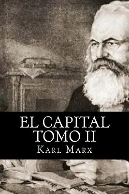 Il Capitale: Tomo II - El Capital: Tomo II