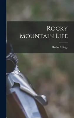 Vita sulle Montagne Rocciose - Rocky Mountain Life