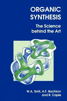 Sintesi organica: La scienza dietro l'arte - Organic Synthesis: The Science Behind the Art