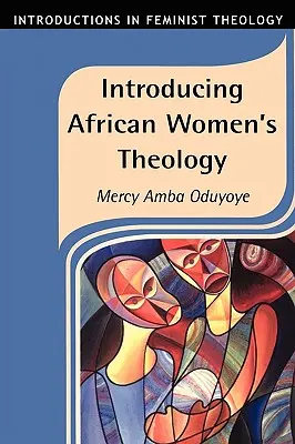 Introduzione alla teologia femminile africana - Introducing African Women's Theology