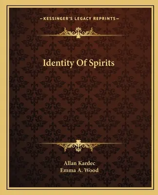 Identità degli spiriti - Identity Of Spirits