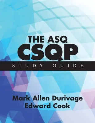 Guida allo studio ASQ CSQP - The ASQ CSQP Study Guide