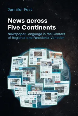 Notizie attraverso i cinque continenti: Il linguaggio dei giornali nel contesto della variazione regionale e funzionale - News Across Five Continents: Newspaper Language in the Context of Regional and Functional Variation