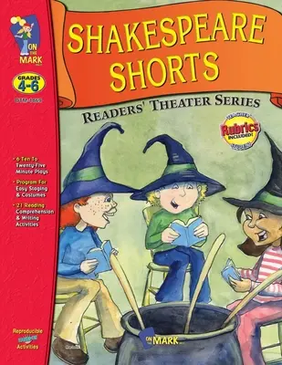 Opere di Shakespeare adattate per il teatro dei lettori con copioni e attività Gr 4-6 - Shakespeare Plays Adapted for Readers Theater with Scripts & Activities Gr 4-6