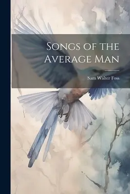Canzoni dell'uomo medio - Songs of the Average Man