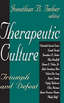 Cultura terapeutica: Trionfo e sconfitta - Therapeutic Culture: Triumph and Defeat
