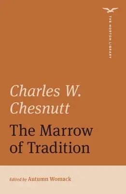 Il midollo della tradizione (The Norton Library) - Marrow of Tradition (The Norton Library)