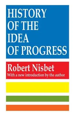 Storia dell'idea di progresso - History of the Idea of Progress