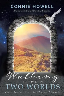 Camminare tra due mondi: dal conosciuto all'ignoto - Walking Between Two Worlds: From the known to the unknown