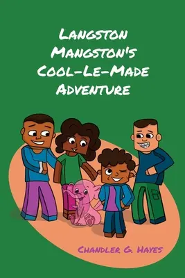 L'avventura di Langston Mangston, fatta a regola d'arte - Langston Mangston's Cool-Le-Made Adventure