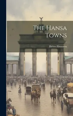 Le città dell'Hansa - The Hansa Towns