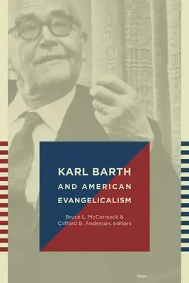 Karl Barth e l'evangelismo americano - Karl Barth and American Evangelicalism