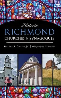 Chiese e sinagoghe storiche di Richmond - Historic Richmond Churches & Synagogues
