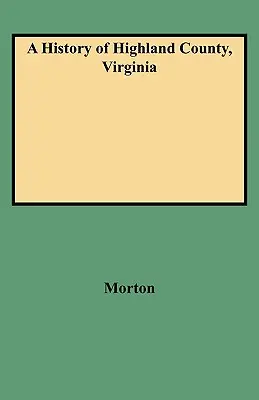 Storia della contea di Highland, Virginia - History of Highland County, Virginia