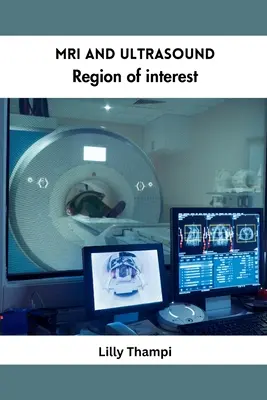 Regione di interesse per risonanza magnetica ed ecografia - MRI and Ultrasound Region of Interest
